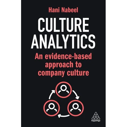 Culture Analytics: An Evidence-Based Approach to Company Culture