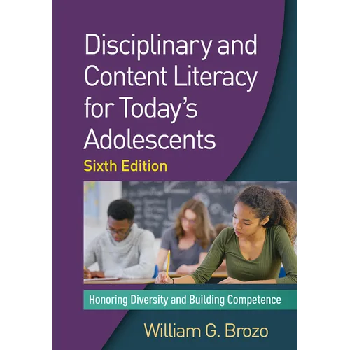 Disciplinary and Content Literacy for Today's Adolescents: Honoring Diversity and Building Competence