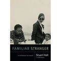 Familiar Stranger: A Life Between Two Islands