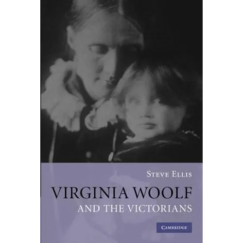Virginia Woolf and the Victorians