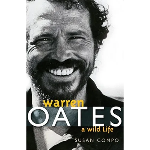 Warren Oates: A Wild Life