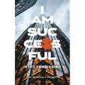 I Am Successful