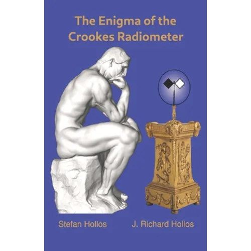 The Enigma of the Crookes Radiometer