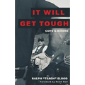 It Will Get Tough: Cops & Bikers