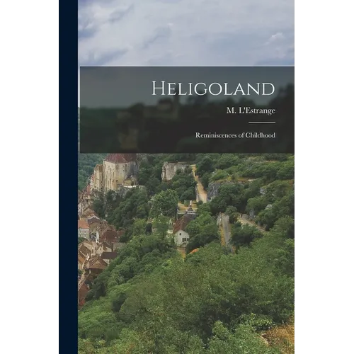 Heligoland: Reminiscences of Childhood