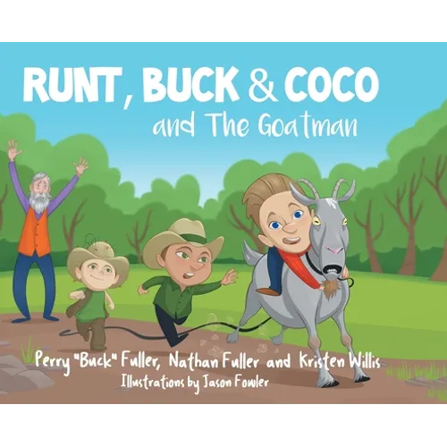 Runt, Buck, and Coco and The Goatman