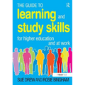 The Guide to Learning and Study Skills: For Higher Education and at Work