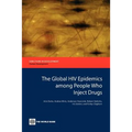 The Global HIV Epidemics Among People Who Inject Drugs