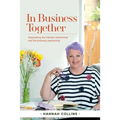 In Business Together: Negotiating the intimate relationship and the business partnership