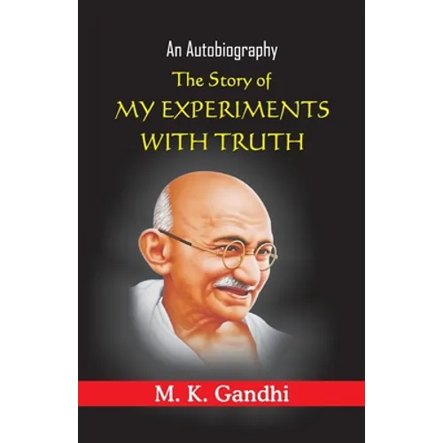 The Story of My Experiments with truth