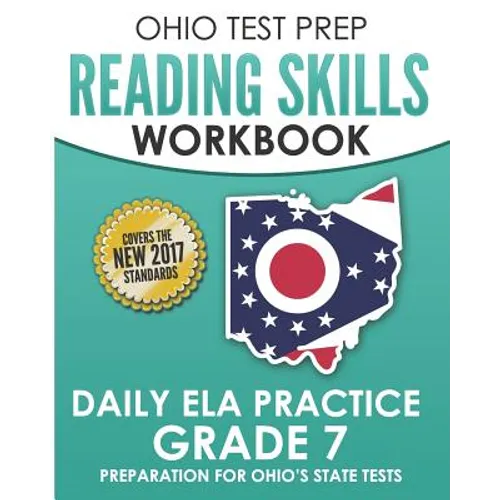 OHIO TEST PREP Reading Skills Workbook Daily ELA Practice Grade 7: Practice for Ohio's State Tests for English Language Arts