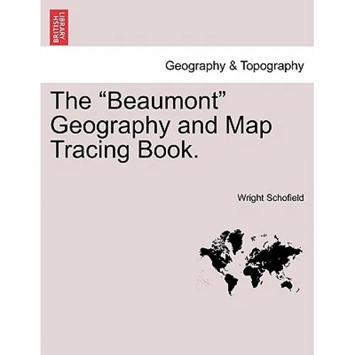 The "Beaumont" Geography and Map Tracing Book.