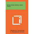 Irish Folk Songs and Tales