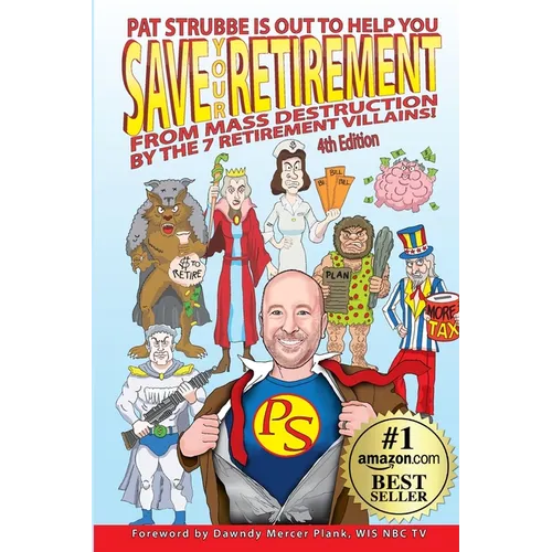 Save Your Retirement From Mass Destruction By The 7 Retirement Villains!