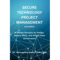 SECURE TECHNOLOGY PROJECT MANAGEMENT, 2nd Edition