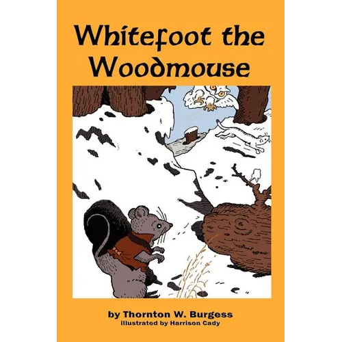 Whitefoot the Woodmouse
