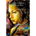 The Lesbian Private Eye: a history