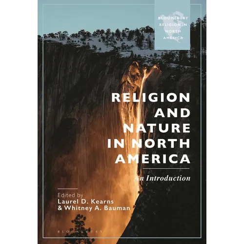 Religion and Nature in North America: An Introduction