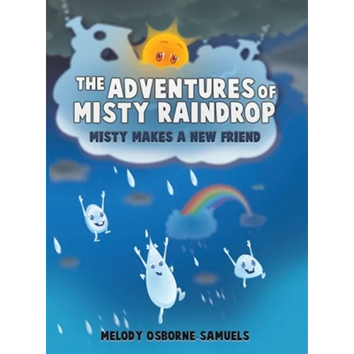 The Adventures of Misty Raindrop