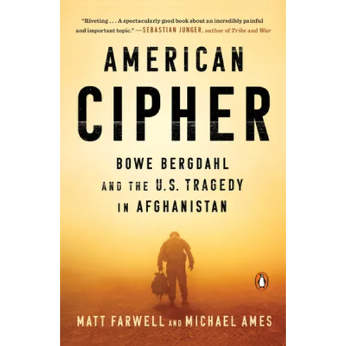 American Cipher: Bowe Bergdahl and the U.S. Tragedy in Afghanistan