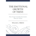 Emotional Growth of Teens: How Group Counseling Intervention Works for Schools
