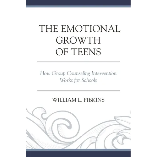 Emotional Growth of Teens: How Group Counseling Intervention Works for Schools
