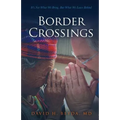 Border Crossings: It's Not What We Bring, But What We Leave Behind