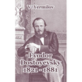 Fyodor Dostoyevsky 1821-1881