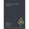 Handbook of Life Course Health Development