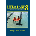 Life in Lane 8: Swimming? More Than Exercise