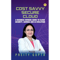 Cost Savvy Secure Cloud