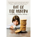 Out of the Pantry: A Disordered Eating Journey