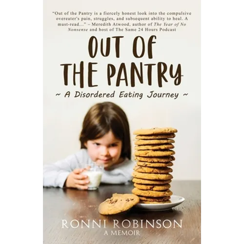 Out of the Pantry: A Disordered Eating Journey