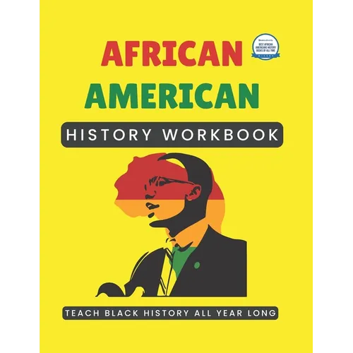 African American History Workbook: Teach Black History All Year Long