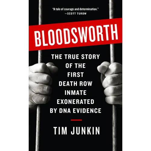 Bloodsworth: The True Story of One Man's Triumph over Injustice