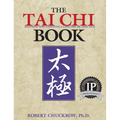 The Tai CHI Book: Refining and Enjoying a Lifetime of Practice