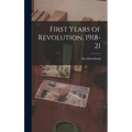 First Years of Revolution, 1918-21