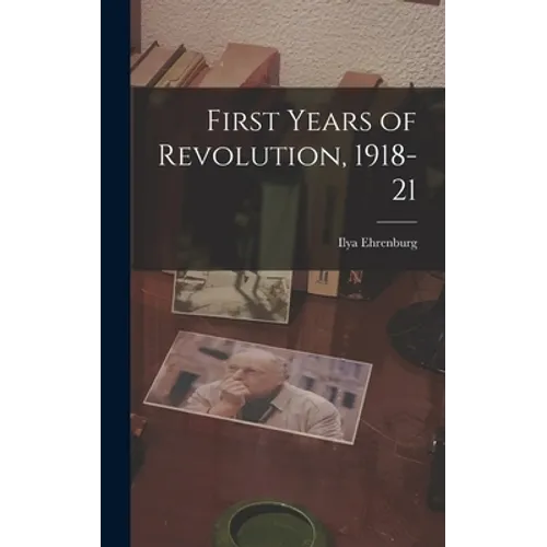 First Years of Revolution, 1918-21