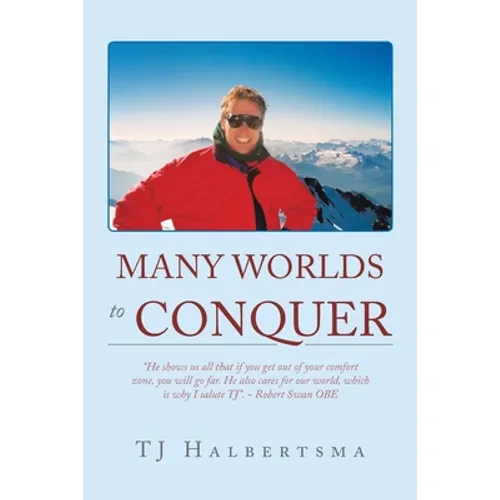 Many Worlds to Conquer
