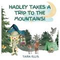 Hadley Takes a Trip to the Mountains