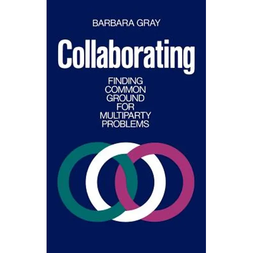Collaborating: Finding Common Ground for Multiparty Problems