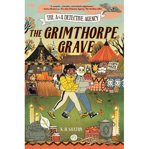 The A&a Detective Agency: The Grimthorpe Grave