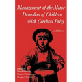 Management of the Motor Disorders of Children with Cerebral Palsy