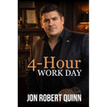 4-Hour Work Day: Becoming a More Productive and Successful Business Owner