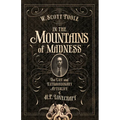 In the Mountains of Madness: The Life and Extraordinary Afterlife of H.P. Lovecraft