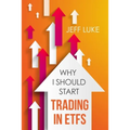 Why I Should Start Trading in ETFs