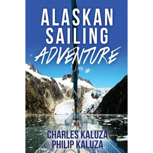 Alaskan Sailing Adventure