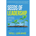Seeds of Leadership: Nurturing the Leader Within