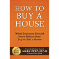 How to Buy a House: What Everyone Should Know Before They Buy or Sell a Home