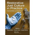 Restorative Just Culture in Practice: Implementation and Evaluation